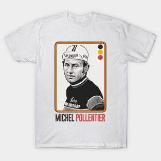 Michel Pollentier ---- Retro Style Original Design T-Shirt